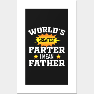 World's greatest farter I mean father Posters and Art